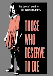 Те, кто заслуживают смерти 2019 скачать торрентом