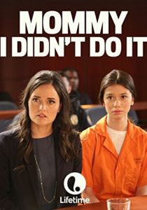 Mommy, I Didn't Do It 2017 скачать торрентом