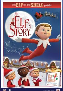 An Elf's Story: The Elf on the Shelf 2010 скачать торрентом