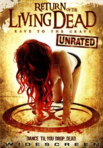 Возвращение живых мертвецов 5: Рейв из могилы 2005 скачать торрентом