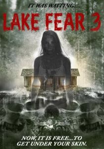 Lake Fear 3 2018 скачать торрентом