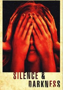 Silence & Darkness 2019 скачать торрентом