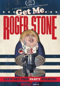 Get Me Roger Stone 2017 скачать торрентом