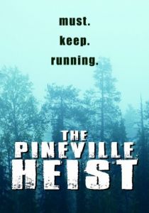 The Pineville Heist 2016 скачать торрентом