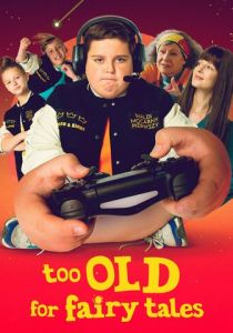 Слишком взрослый для сказок 2022 скачать торрент