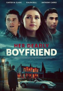 Her Deadly Boyfriend 2021 скачать торрентом