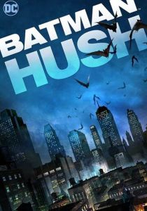 Бэтмен: Тихо 2019 скачать торрент