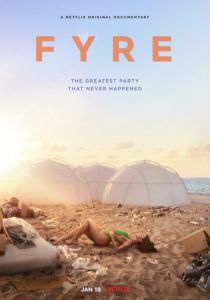 FYRE: Величайшая вечеринка, которая не состоялась 2019 скачать торрентом