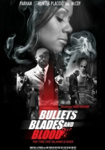 Bullets Blades and Blood 2019 скачать торрентом