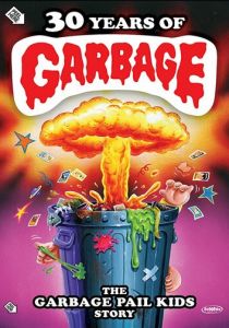 30 Years of Garbage: The Garbage Pail Kids Story 2017 скачать торрентом