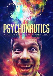 Psychonautics: A Comic's Exploration Of Psychedelics 2018 скачать торрент