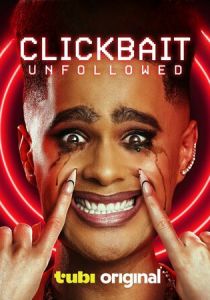 Clickbait: Unfollowed 2024 скачать торрентом