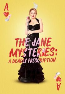 The Jane Mysteries: A Deadly Prescription 2024 скачать торрентом