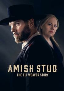 Amish Stud: The Eli Weaver Story 2023 скачать торрентом
