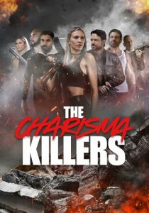 The Charisma Killers 2024 скачать торрентом