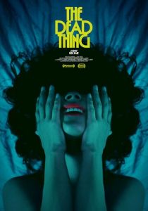 The Dead Thing 2024 скачать торрентом