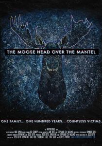 The Moose Head Over the Mantel 2017 скачать торрентом