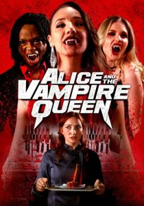 Alice and the Vampire Queen 2023 скачать торрентом