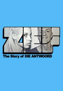 ZEF: The Story of Die Antwoord 2024 скачать торрентом