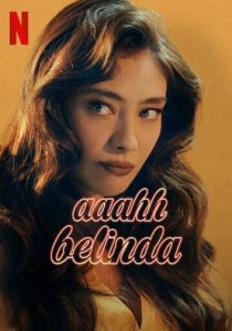 Ах, Белинда 2023 скачать торрентом