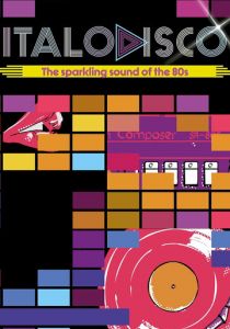 Итало-диско: Сверкающий звук 80-х 2021 скачать торрентом