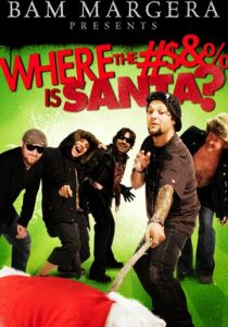 Бэм Марджера представляет: Где гребаный Санта? 2008 скачать торрентом